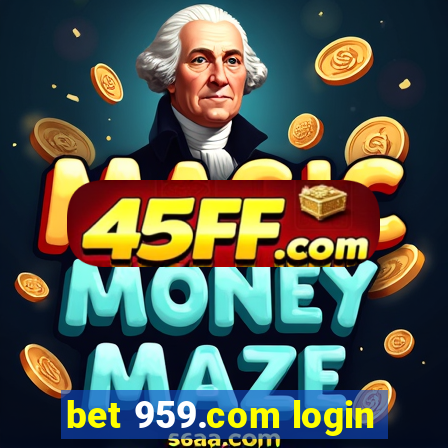 bet 959.com login